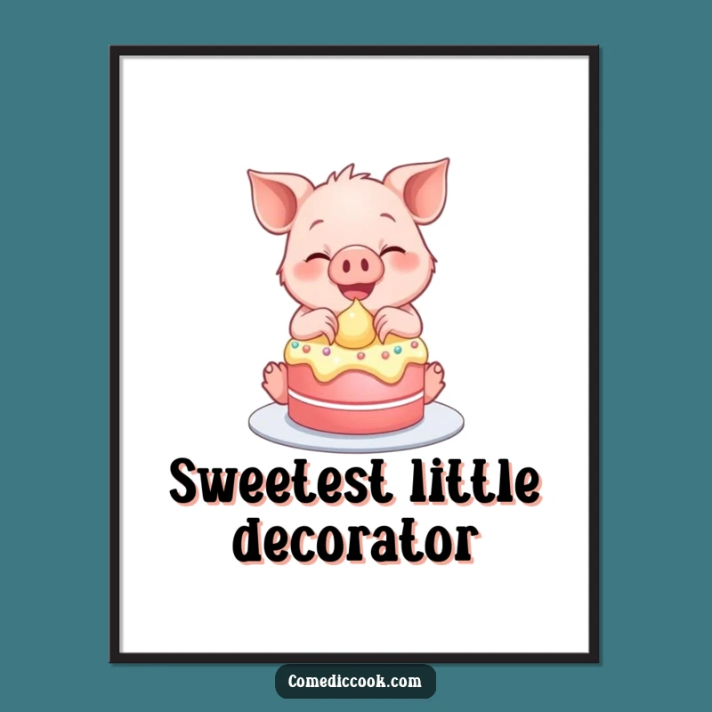 Funny Piglet Frosting Cake Poster: Hilarious Dessert Lover Wall Art