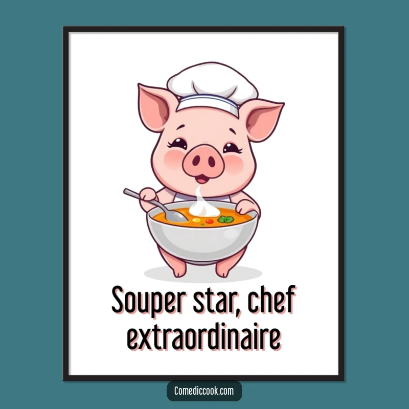 Funny Free Printable Wall Art: Proud Pig Chef Soup Diner Downloadable Decor