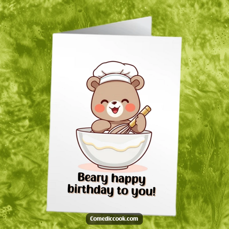 Funny Free Printable Birthday Card: Tiny bear chef joyfully whisking batter, a culinary delight for greetings.