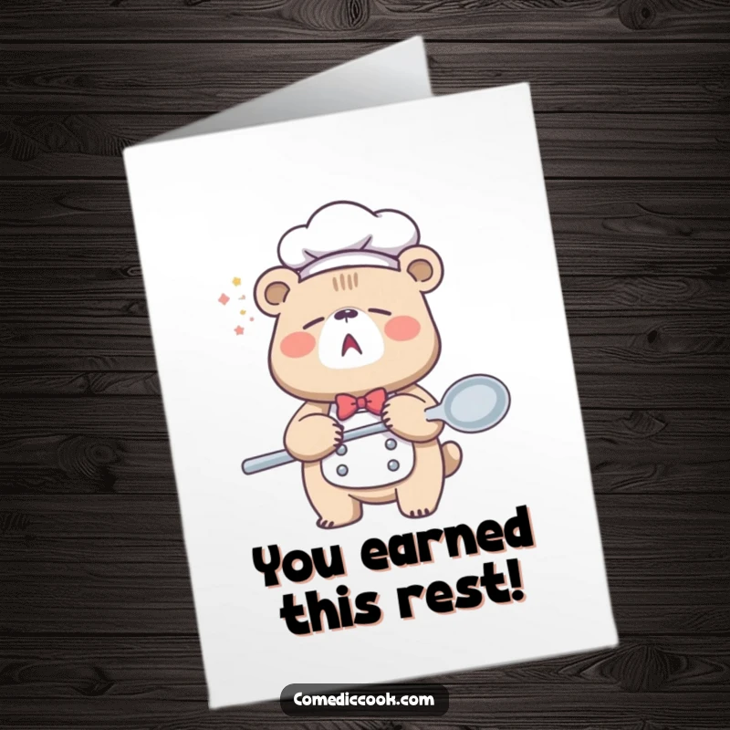 Funny Free Printable Congratulations Card: Sleepy bear chef yawning with a giant spoon, congratulating them after a long effort.