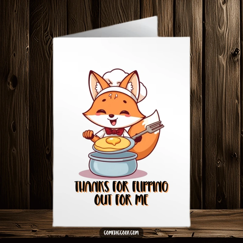 Funny Free Printable Thank You Card: Cheerful fox chef flipping a pancake as a gesture of thanks.