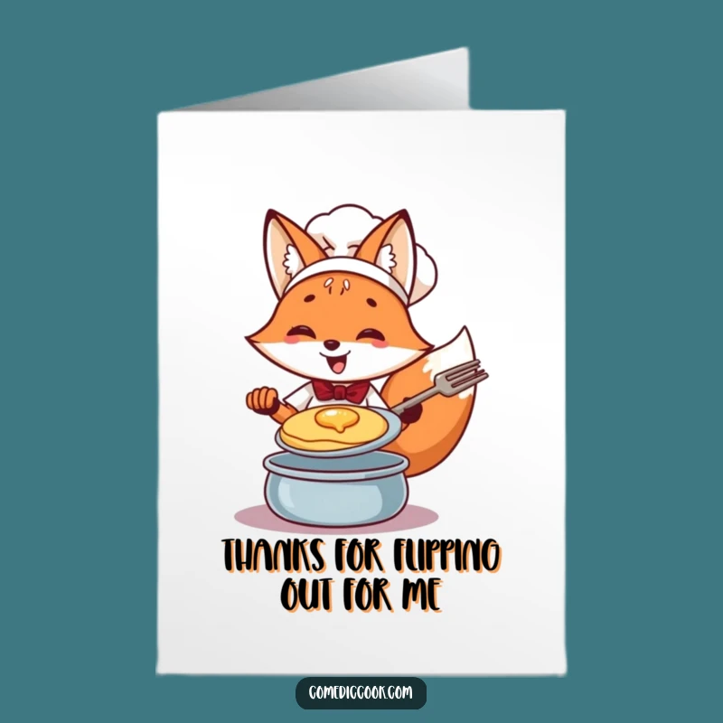 Free Printable Fox Chef Thank You Card - Flipping Thanks with Humor Downloadable Gift