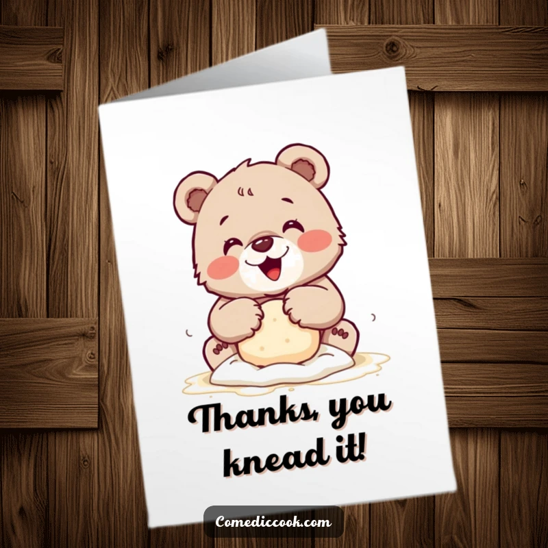 Free Printable Thank You Card: A tiny bear cub joyfully working with dough, flour dusting its paws in a thankful gesture.