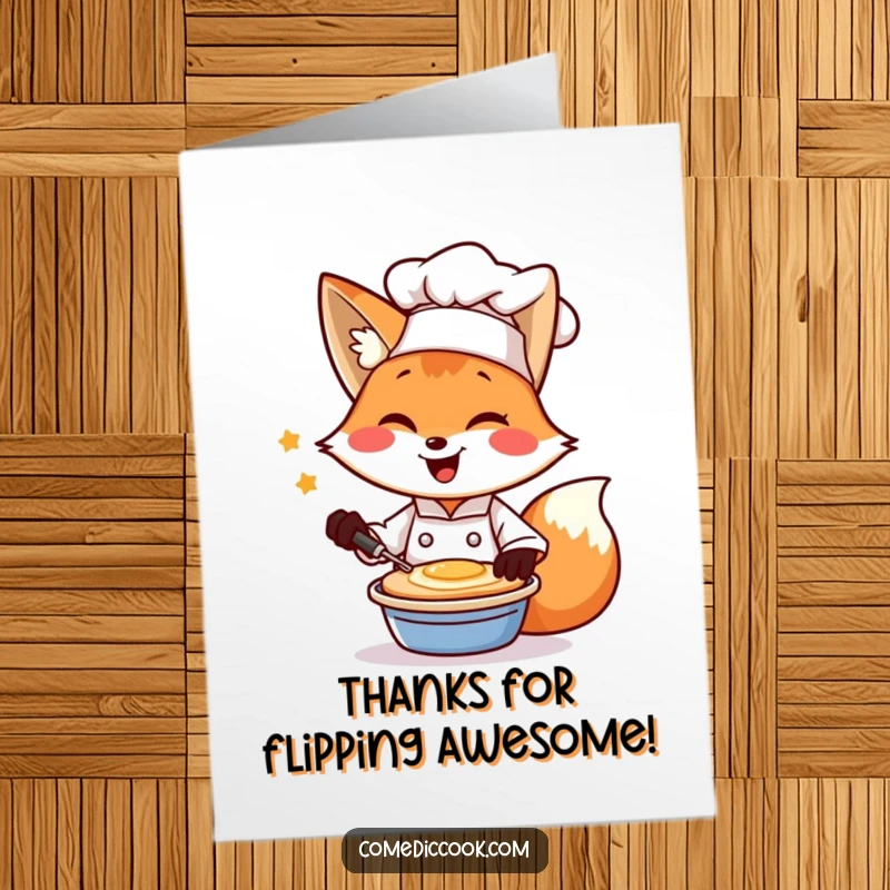 Funny Free Printable Thank You Card: A fox chef winks while flipping a pancake, expressing thanks.