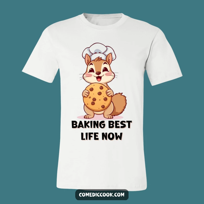 Funny Squirrel Baker T-Shirt: Giant Cookie Champion's Hilarious Funny Gift!
