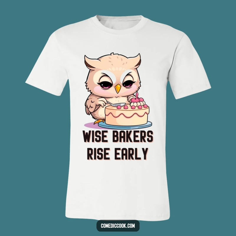Funny Owl Baker T-Shirt: Humorous Gift for Cake Decorators and Foodies